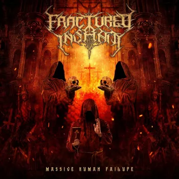 Fractured Insanity - Massive Human Failure hoes