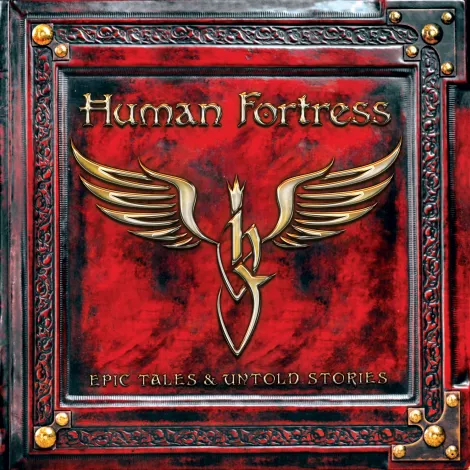 HUMAN FORTRESS - Epic Tales & Untold Stories album hoes
