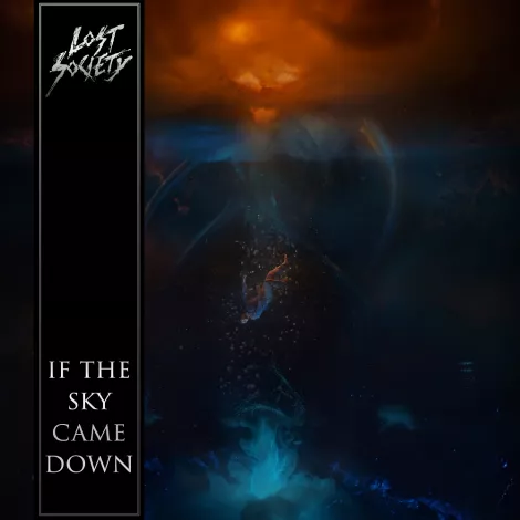 Lost Society - If The Sky Came Down album hoes