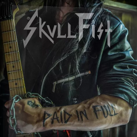 Skullfist - paid in full album