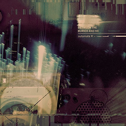 Between The Buried And Me - Automata II artwork
