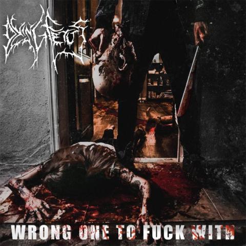 Dying Fetus - Wrong One To Fuck With artwork