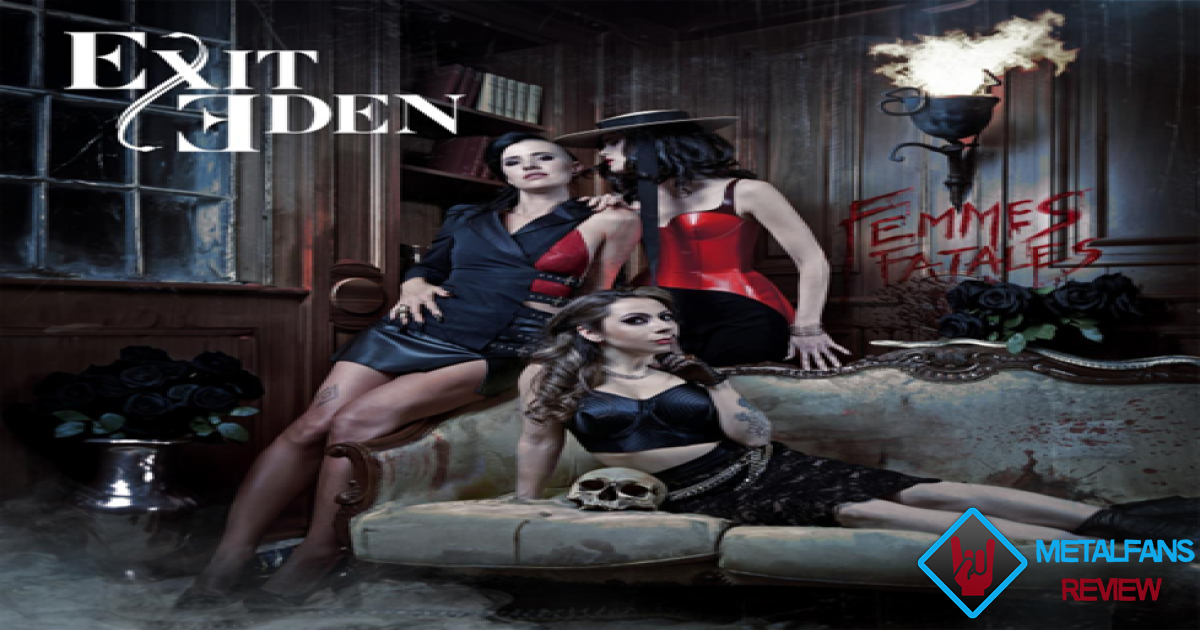 REVIEW: Exit Eden – Femmes Fatales